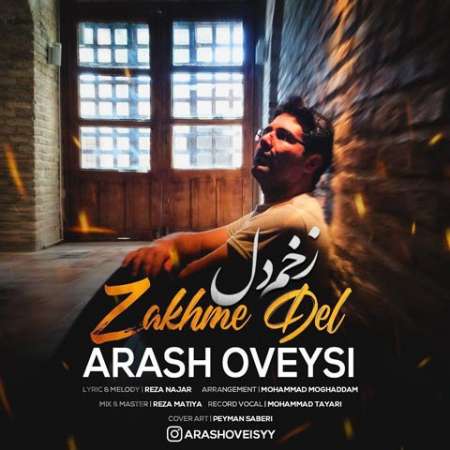 Arash Oveysi – Zakhme Del